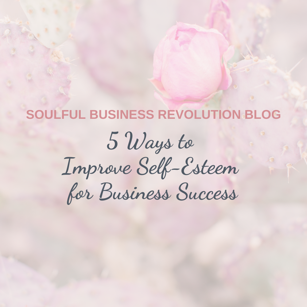5 Ways to Improve Self-Esteem for Business Success
